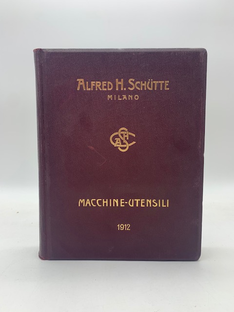 Alfred H. Schutte. Milano. Macchine utensili. 1912